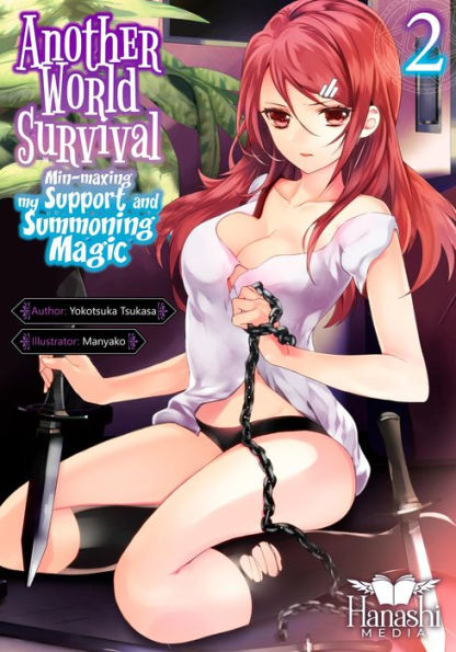 Another World Survival: Min-maxing My Support and Summoning Magic Vol. 2