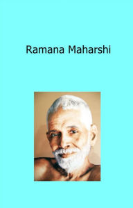 Title: Ramana Maharshi, Author: Raymond Wells