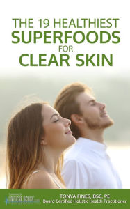 Title: The 19 Healthiest Superfoods For Clear Skin, Author: Tonya Fines