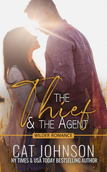 The Thief and the Agent: A small town opposites attract romance