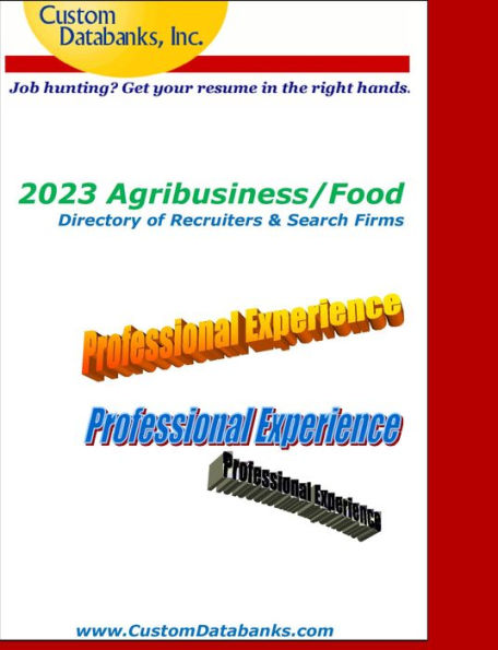 2023 Agribusiness/Food Directory of Recruiters & Search Firms: Job Hunting? Get Your Resume in the Right Hands