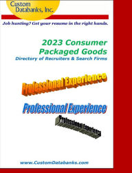 Title: 2023 Consumer Packaged Goods Directory of Recruiters & Search Firms: Job Hunting? Get Your Resume in the Right Hands, Author: Jane Lockshin