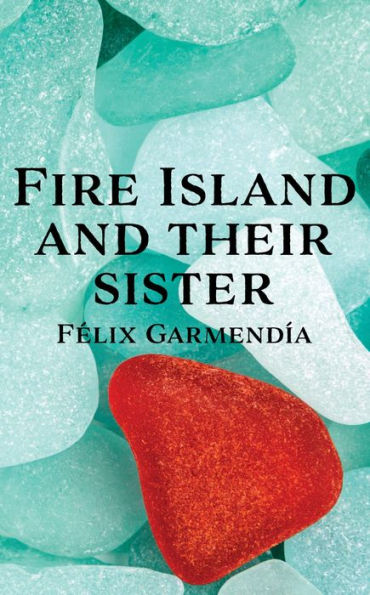 Fire Island and Their Sister