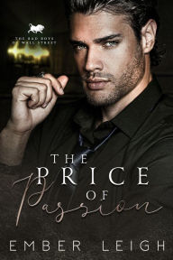 Title: The Price of Passion: a workplace billionaire romance, Author: Ember Leigh