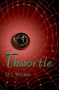 Title: Thwortle, Author: D J Walker