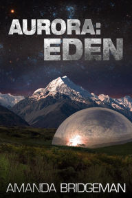 Title: Aurora: Eden (Aurora 5), Author: Amanda Bridgeman