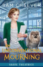 An Unconventional Mourning: A Fun and Quirky Cozy Mystery with Pets