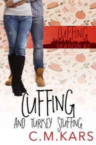 Title: Cuffing and Turkey Stuffing, Author: C. M. Kars