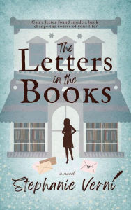 Title: The Letters in the Books, Author: Stephanie Verni