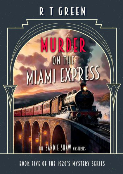 The Sandie Shaw Mysteries, Book Five: Murder on the Miami Express