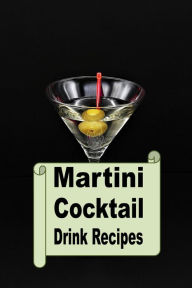 Title: Martini Cocktail Drink Recipes, Author: Katy Lyons