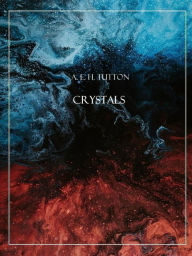 Title: Crystals, Author: A. E. H. Tutton