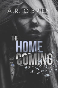 Title: The Homecoming, Author: A.R. O'Brien