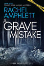 A Grave Mistake: A short crime fiction story