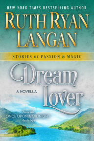 Title: Dream Lover: A Novella, Author: Ruth Ryan Langan