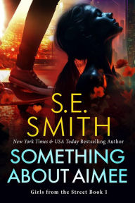Title: Something About Aimee, Author: S. E. Smith