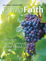 Title: Living Faith - Daily Catholic Devotions, Volume 38 Number 2 - 2022 July, August, September, Author: Pat Gohn