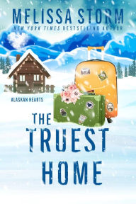 Title: The Truest Home, Author: Melissa Storm