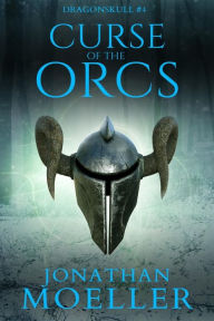 Title: Dragonskull: Curse of the Orcs, Author: Jonathan Moeller