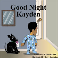 Title: Good Night Kayden, Author: Dave Fontaine