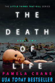 Title: The Death of Life, Author: Pamela Crane