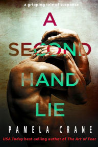 Title: A Secondhand Lie: A psychological thriller novella, Author: Pamela Crane
