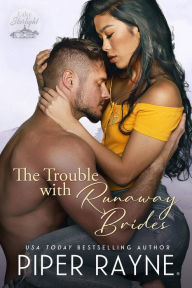 Title: The Trouble with Runaway Brides, Author: Piper Rayne