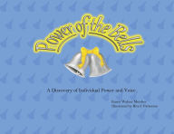 Title: Power of the Bells: A Discovery of Individual Power and Voice, Author: Karen Walner Metsker
