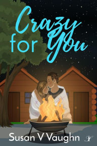 Title: Crazy for You, Author: Susan V. Vaughn