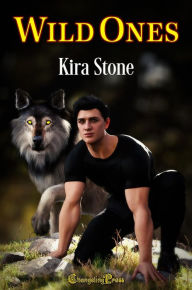 Title: Wild Ones, Author: Kira Stone