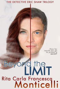 Title: Beyond the Limit, Author: Rita Carla Francesca Monticelli