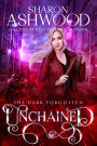 Unchained: The Dark Forgotten