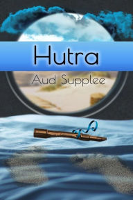 Title: Hutra, Author: Aud Supplee