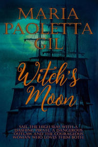 Title: Witch's Moon, Author: Maria Paoletta Gil
