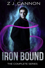 Title: Iron Bound: The Complete Series, Author: Z. J. Cannon