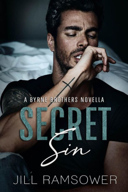 Secret Sin: A Byrne Brothers Novella by Jill Ramsower, Paperback ...