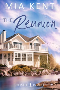 Title: The Reunion, Author: Mia Kent