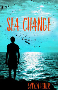 Title: Sea Change, Author: Sylvia Hehir
