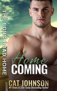 Title: Home Coming, Author: Cat Johnson