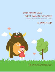Title: Ram's Adventures Part 1 Ram and The Monster: A story about how strength doesn't matter, Author: Chandani Lama