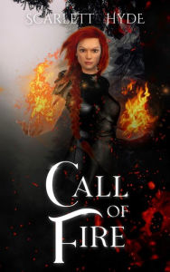 Title: Call of Fire, Author: Scarlett Hyde