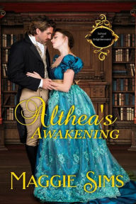 Title: Althea's Awakening, Author: Maggie Sims