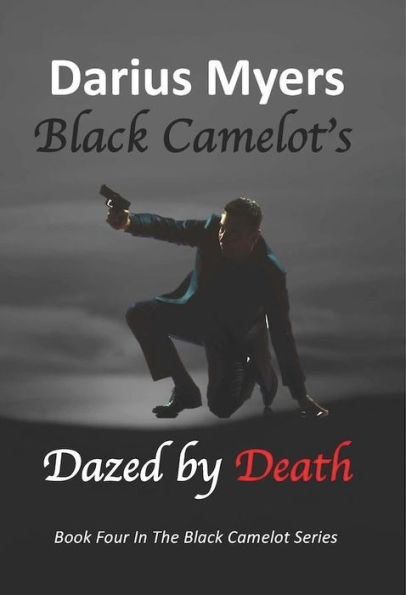 Black Camelot's Dazed By Death
