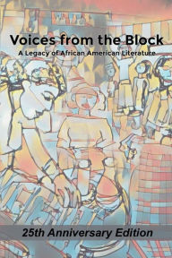 Title: Voices from the Block: Legacy of African American Literature Volume III, Author: Jeannette Fisher Kouadio