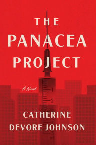 Title: The Panacea Project, Author: Catherine Devore Johnson