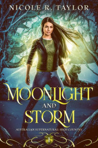 Title: Moonlight and Storm, Author: Nicole R. Taylor