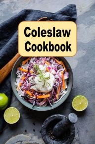 Title: Coleslaw Cookbook, Author: Katy Lyons