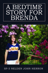 Title: A Bedtime Story for Brenda, Author: SP-5 Nelden John Herron