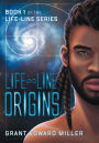 Life-Line: Origins