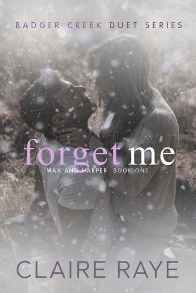 Forget Me: Max & Harper #1